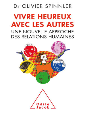 cover image of Vivre heureux avec les autres